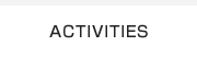 ACTIVITIES